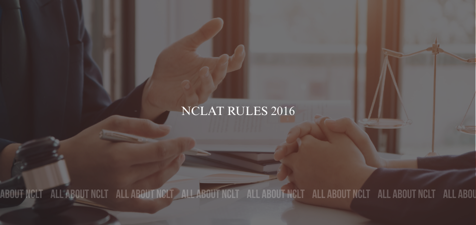 NCLAT Rules 2016 NCLAT Rules 2016